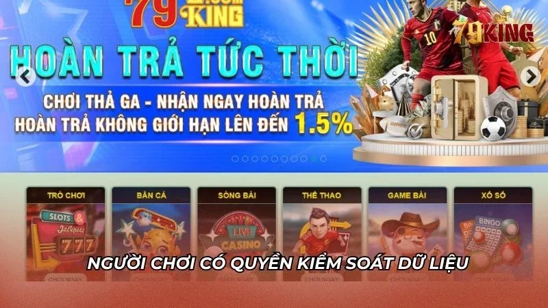 Người chơi có toàn quyền kiểm soát dữ liệu cá nhân