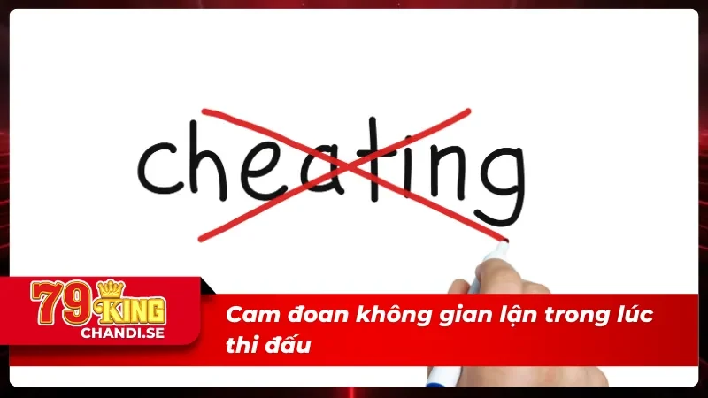 Đăng ký 79king với điều khoản cấm gian lận