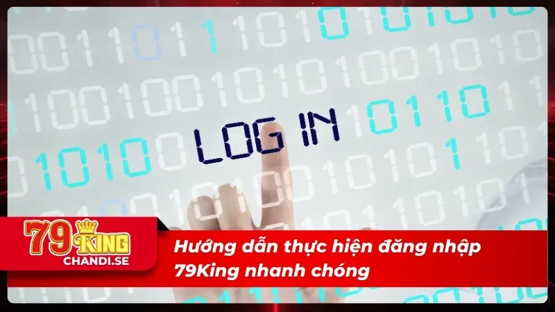 Thao tác đăng nhập 79King dễ dàng